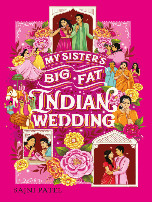 Title details for My Sister's Big Fat Indian Wedding by Sajni Patel - Available